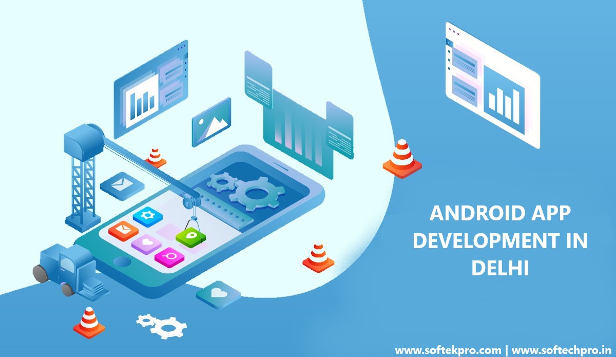 Android app development in Delhi